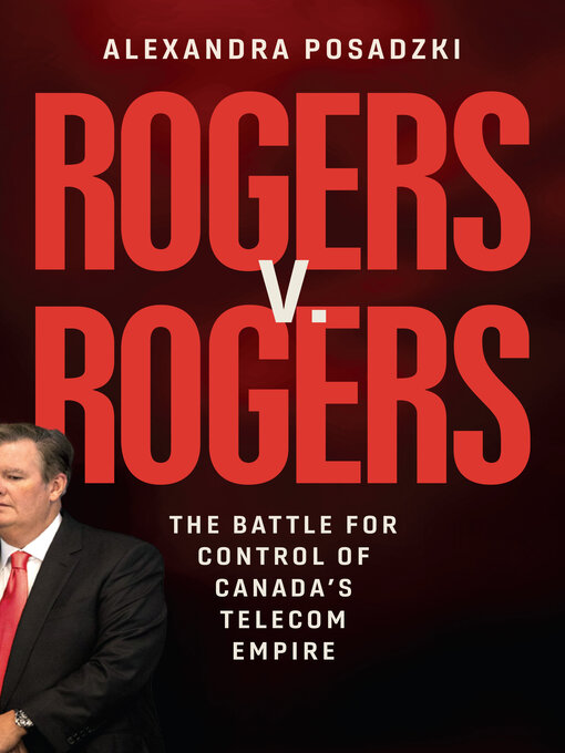 Title details for Rogers v. Rogers by Alexandra Posadzki - Available